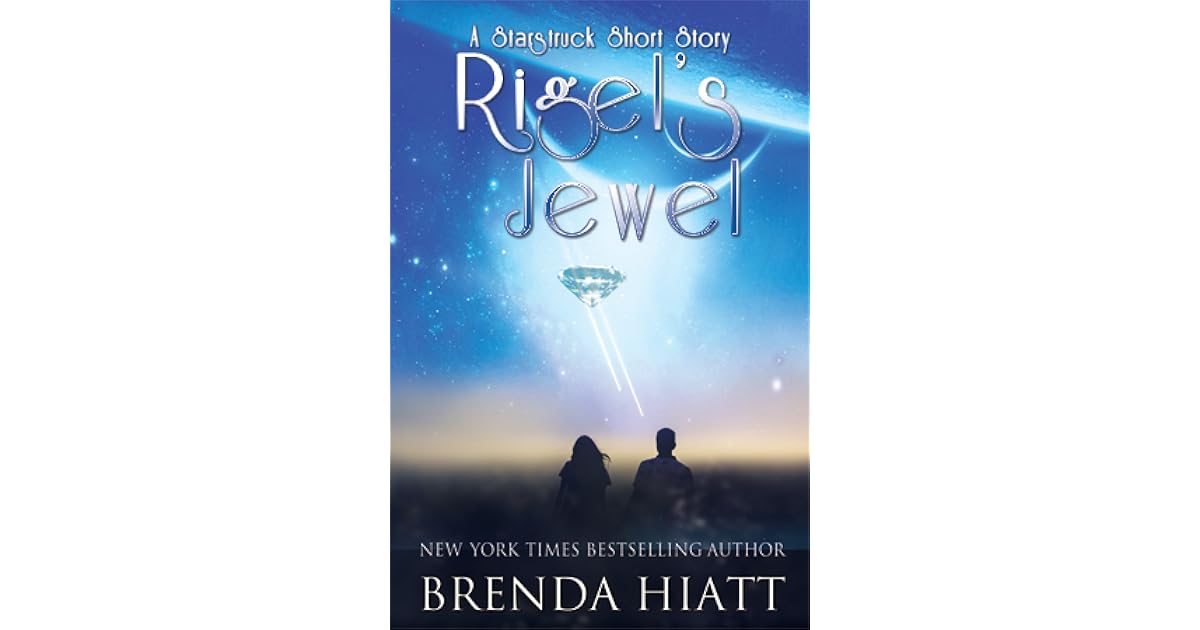 Rigel S Jewel Starstruck 0 5 By Brenda Hiatt