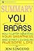 Summary: You Are a Badass: How to Stop Doubting Your Greatness and Start Living an Awesome Life