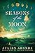 Seasons of the Moon