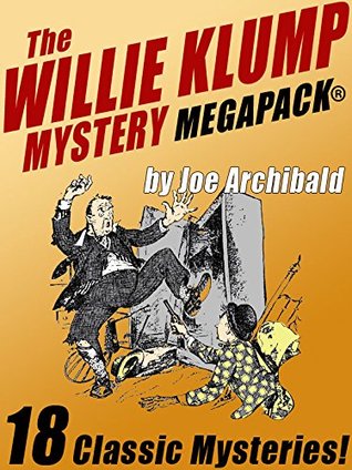 The Willie Klump MEGAPACK® (Kindle Edition)