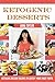 Ketogenic Desserts by Anna Taylor