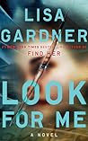 Look for Me by Lisa Gardner