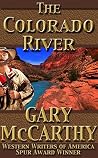 The Colorado River (The Rivers of the West) The Colorado River (The Rivers of the West)