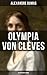 Olympia von Clèves: Historischer Roman (German Edition)
