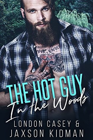 The Hot Guy in the Woods (Kindle Edition)