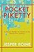Pocket Piketty: A Handy Guide to "Capital in the Twenty-First Century"