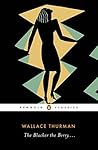 The Blacker the Berry . . . by Wallace Thurman The Blacker the Berry . . . by Wallace Thurman