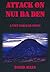 Attack on Nui Ba Den: A Viet Nam War Novel