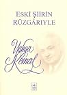 Eski Şiirin Rüzgâ...