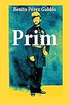 Prim: Crónica de ...