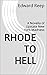 Rhode to Hell: A Novella of...
