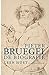 Pieter Bruegel: De biografie