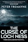 The Curse of Loch Ness by Peter Tremayne