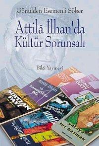 Attilâ İlhan’da Kültür Sorunsalı