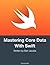 Mastering Core Data With Swift by Bart Jacobs