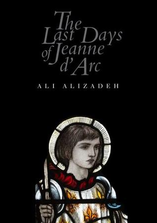 The Last Days of Jeanne d'Arc
