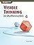 Visible Thinking in Mathema...