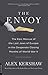 The Envoy by Alex Kershaw