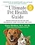 The Ultimate Pet Health Guide: Breakthrough Nutrition and Integrative Care for Dogs and Cats