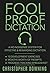 Fool Proof Dictation by Christopher Scott Downing