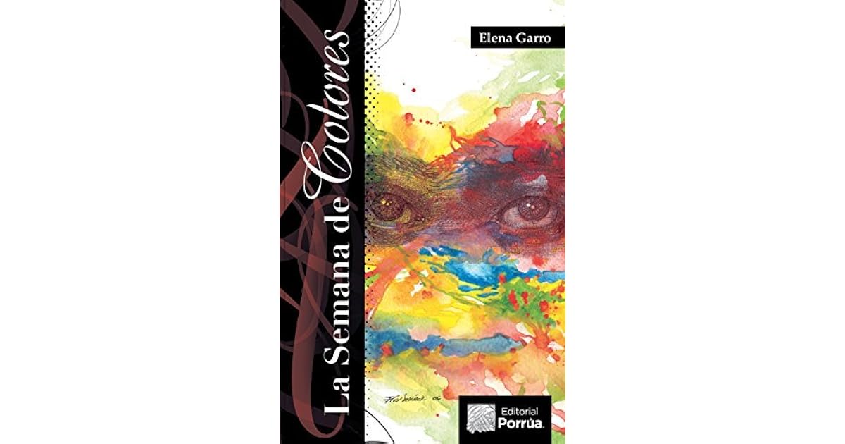 La semana de colores by Elena Garro