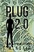 Plug 2.0: An Offworlder Story