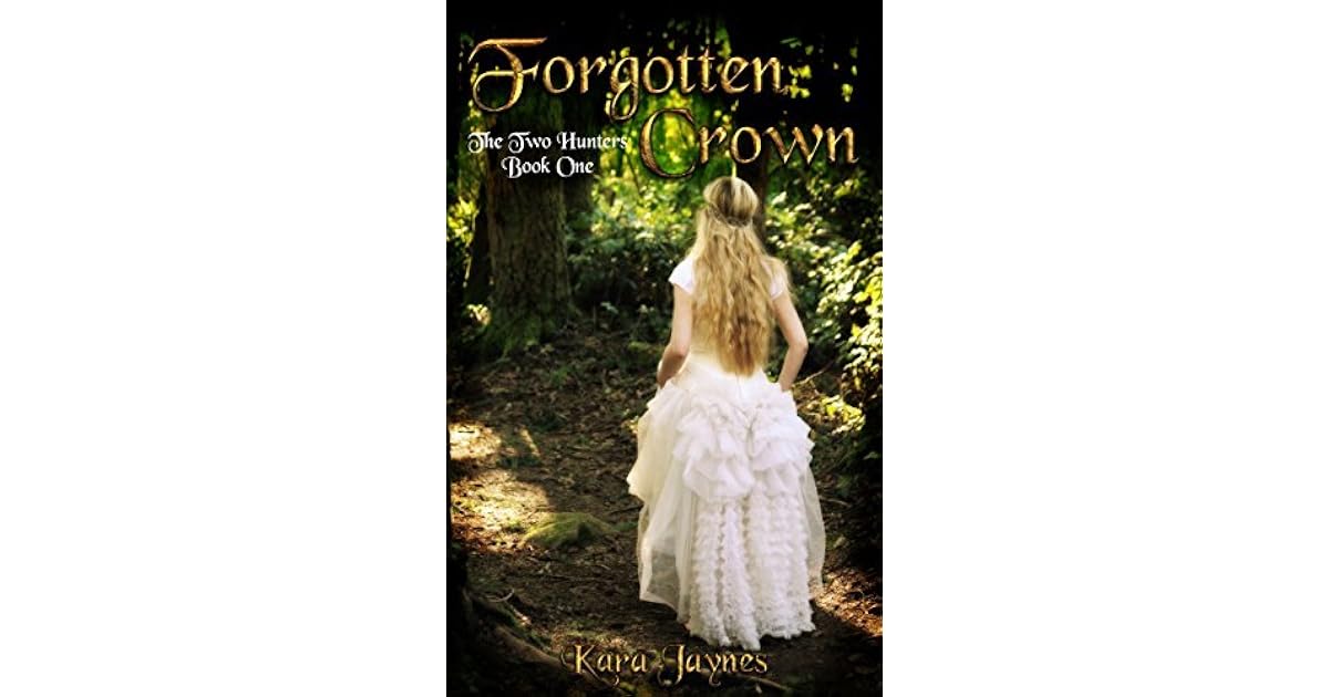 Forgotten Crown (The Two Hunters Book 1 