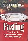FASTING YOUR WAY ...