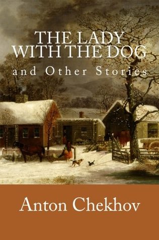 The Lady With The Dog and Other Stories