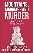Mountains, Marriage and Murder