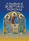 Handbook of Scriptural Novenas: For Various Needs and Intentions