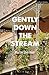 Gently Down The Stream (Modern Plays)