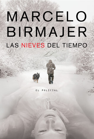 Tapa de Las nieves del tiempo (Marcelo Birmajer)