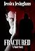 Fractured