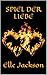 Spiel der Liebe (Camouflage 1) by Elle Jackson