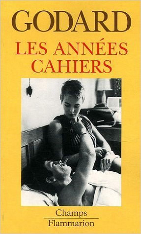 Les années Cahiers (Paperback)