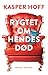 Rygtet om hendes død by Kasper Hoff