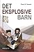 Det eksplosive barn