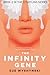 The Infinity Gene