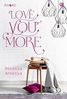 Love You More