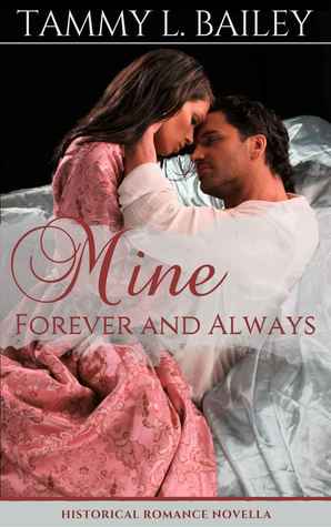 Portada de Mine, Forever and Always, de Tammy L. Bailey