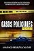 Casos Policiales Reales by Santiago Fierro Escalante Casos Policiales Reales by Santiago Fierro Escalante