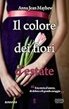 Il colore dei fiori d'estate by Anna Jean Mayhew