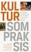 Kultur som praksis by Søren Christensen