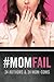 #MomFail: 24 Authors & 24 Mom-Coms