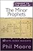 Straight to the Heart of the Minor Prophets by Phil Moore