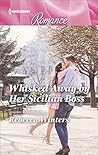 Whisked Away by Her Sicilian Boss (The Billionaire's Club #3) Whisked Away by Her Sicilian Boss (The Billionaire's Club #3)