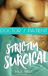 Strictly Surgical by Mila Mesa
