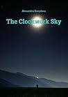 The Clockwork Sky The Clockwork Sky