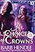 A Choice of Crowns (Dark Glass #2)
